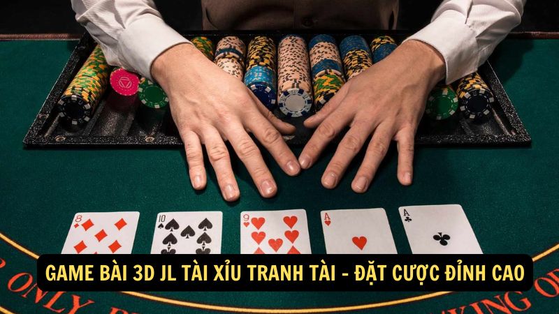 game bai 3d jl tai xiu tranh tai